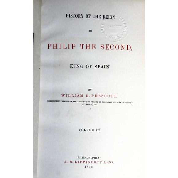 1873: History of the Reign of Phillip the 2nd King of Spain 3 Vol Prescott Books - Picture 10 of 12